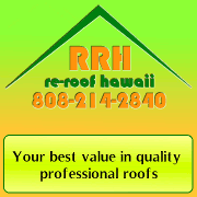 Fix those roofs--re-roof hawaii